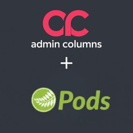 Admin Columns Pro Enhanced Pods Integration